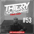 Thierry von der Warth -  Radio Show #53