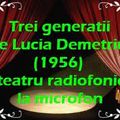 Trei generatii- Lucia Demetrius