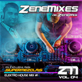 Zenemixes Vol04 - ELEKTRO HOUSE MIX 01(by SuperMezclas.com)