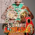 DJ DINAMITA - MAYWEATHER MIXTAPE 2019