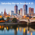 Saturday House Session #15 (Mainstage Special)
