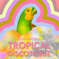 Tropical Discoteque Vol.01
