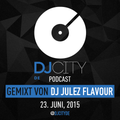DJ Julez Flavour - DJcity DE Podcast - 23/06/15