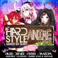 Hardstyle Anime Vol.8. mixed by BART (2022)
