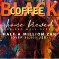 BLACK COFFEE vs. homebrewed 05 MIX