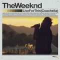 The Weeknd – Live For This (Coachella)