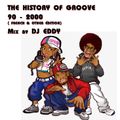 DJ EDDY - THE HISTORY OF GROOVE partie 1