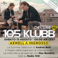 Axwell /\ Ingrosso on 105 InDaKlubb [EXCLUSIVE GUEST MIX * 15-08-2015]