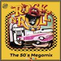 The 50`s Rock`n Roll Megamix MIXED BY Pacman