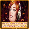 Soulful House & More September 2022 Vol 1