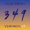 Trace Video Mix #349 VF by VocalTeknix