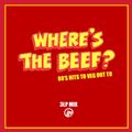 WHERE'S THE BEEF? - 3LP 80'S MIX