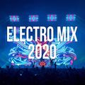 Electro Mix 2020 - House Music Remix - EDM Club Dance Music Mix