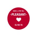 2000's J-POP Mix -PLEASANT- Mixed by DJ KO-TA