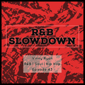 R&B Slowdown EP 43