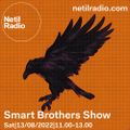 Smart Brothers Show - 13th August 2022