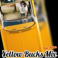 ¥ellow Bucks Mix ~Yellow Bucks Only Mix~
