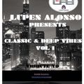 Lupen Alonso Presents Classics & Deep House Vibes Vol 1 (Tribute to the Godfather of House Music)