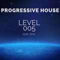 Deep Progressive House Mix Level 005 / Best Of June 2016