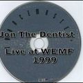 Jon The Dentist - Live @ WEMF 99