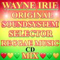 ORIGINAL SOUND SYSTEM SELECTOR WAYNE IRIE REGGAE MUSIC CD MIX