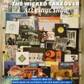 #043 The Wicked Takeover All Vinyl Show with Wicked (2018-2023) (02.03.2023)