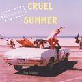 Cruel Summer / 80s Nostalgia / Disco-Non-Disco