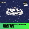 Mucky Weekender Festival Takeover: Pistol Pete