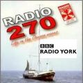 BBC Radio York =>>  Story of 1960s Yorkshire Pirate Radio 270  <<= Monday, 1st January 2018