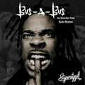 Bus-A-Bus! - my favorites from Busta Rhymes