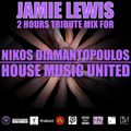 Jamie Lewis Special Tribute 2 Hours Afro House Mix for Nikos Diamantopoulos House Music United 