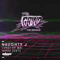 Naughty J : The Grind - 09 Mai 2016