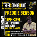 Afternoon Delight with Freddie Benson on Street Sounds Radio 1200-1400 24/12/2023