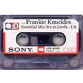 Frankie Knuckles - Essential Mix live in Leeds - UK