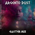 Argento Dust - Easter Mix
