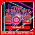 GREATEST HITS OF THE 80'S : 4