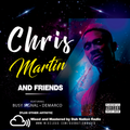 Chris Martin and Friends - Best of Chris Martin