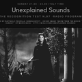 Unexplained Sounds - The Recognition Test # 97 