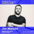 JON MANCINI - STREETrave All Dayer Aug 2020 - SWG3