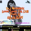 Lazer Lunchtime with DJ Maverick Vol. LXIII (Part 2) 02.06.2019