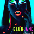 Clubland Vol 82