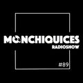 Monchiquices Radioshow #89