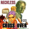 Crossover 272 - Maison Ronde/Reckless/Les signaux d’apaisement/Jacob Rabbits/BO de Soul