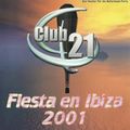 Club 21 Fiesta En Ibiza 2001