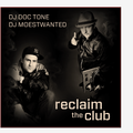 DJ Moestwanted & DJ Doc Tone - Reclaim the Club