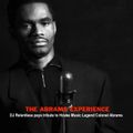 THE ABRAMS EXPERIENCE (DJ Relentless pays tribute to House Legend Colonel Abrams)