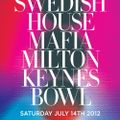 Swedish House Mafia - Live @ The National Bowl, Milton Keynes, Inglaterra (14.07.2012)