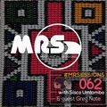 MRS 062 with Sisco Umlambo & Greg Nate