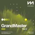 Mastermix - Grandmaster 2022 Part 2 (Continuous Mix) 103-175 BPM