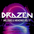 Drazen - Melodies & Memories Vol 17